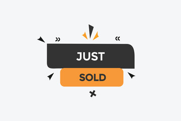  new just sold modern, website, click button, level, sign, speech, bubble  banner, 
