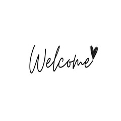 Welcome with heart. Black text, lettering, on white background Card, banner, design. Vector
