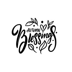 Autumn blessings hand drawn black color sign lettering phrase.