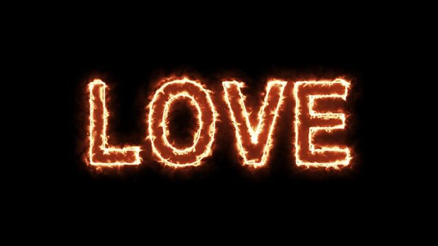 Looped animation of the burning inscription "LOVE" in 4k.