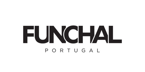 Funchal in the Portugal emblem. The design features a geometric style, vector illustration with bold typography in a modern font. The graphic slogan lettering.