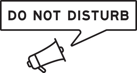 Megaphone icon with speech bubble in word do not disturb on white background