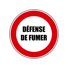 Défense de fumer Panneau interdit signalisation rond rouge