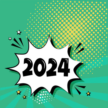 Comic 2024 New Year vector green background, cartoon speech bubble in pop art style, Christmas poster, funny balloon. Celebration illustration