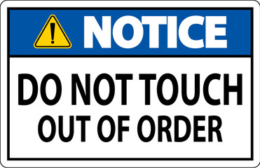 Notice Sign Do Not Touch - Out Of Order