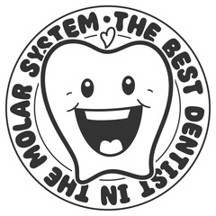 The Best Dentist In The Molar System - Dentist Illustration