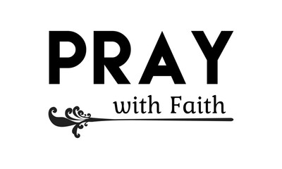 Christian Faith, Typography for print or use as poster, sticker, card, flyer or T Shirt