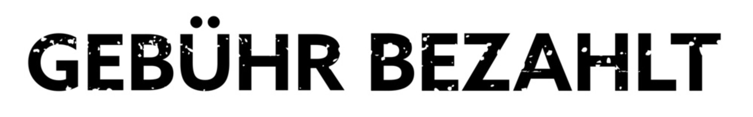 Stempel, Grunge, Geb&uuml;hr bezahlt