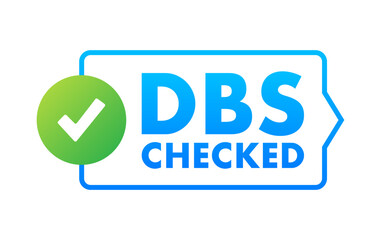 DBS Checked sign. Disclosure and Barring Service. Vector stock illustration