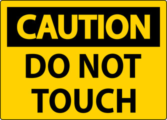 Caution Label Do Not Touch