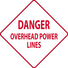 Danger Sign Overhead Power Lines