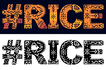 RICE Hashtag. Isolated text with national ethnic ornament. Patterned Popular Hashtag #RICE for social network, web resources, mobile app, games, clothing, t-shirt, banner, adv. Stock vector image