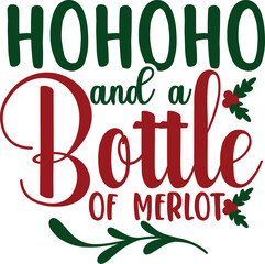 Hohoho and a bottle of Merlot