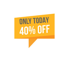 Sale label, Only today 40% off