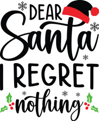 Dear Santa I regret nothing