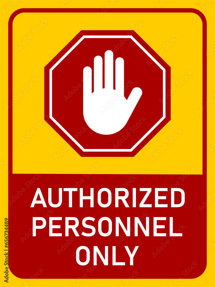 Aufkleber caution authorized personnel only warning sign icon with stop hand symbol and an aspect ratio of 3:4