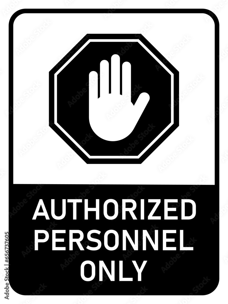 Aufkleber caution authorized personnel only warning sign icon with stop hand symbol and an aspect ratio of 3:4