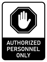 Caution Authorized Personnel Only Warning Sign Icon with Stop Hand Symbol and an Aspect Ratio of 3:4. Vector Image.