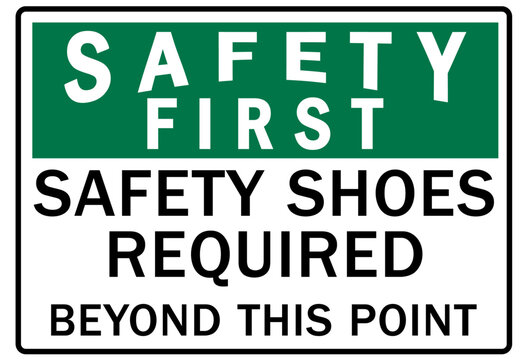 Safety shoes sign and labels safety shoes required beyond this point