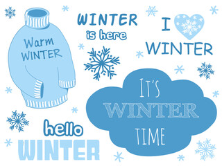 Lettering set with phrases hello winter, love winter, it's winter time, winter coming for card, print, overlay, decor, poster, banner.