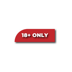 Plus 18 prohibition sign for people under eighteen years of age. For adults only. Vector illustration.