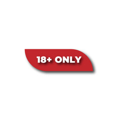 Plus 18 prohibition sign for people under eighteen years of age. For adults only. Vector illustration.