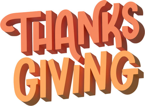 Thanksgiving text 3d rendered illustration, happy thanksgiving day lettering