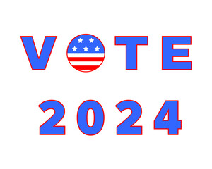 Vote 2024 in USA. Caption VOTE 2024 colors of USA flag. Isolated on white background.