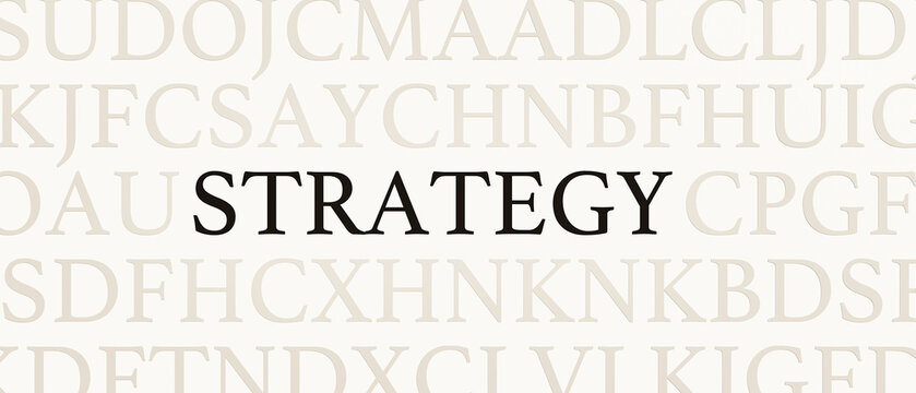 Strategy, plan of action. Page with random letters and the word "Strategy" in black font. Business, planning, mission, goal, plan, vision, work, tactics, objective.