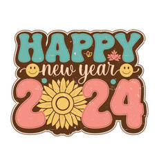 Happy New Year 2024 Retro T Shirt Design Vector