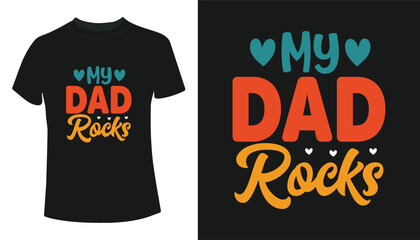 Obraz premium My Dad Rocks – Father’s Day Tshirt Design