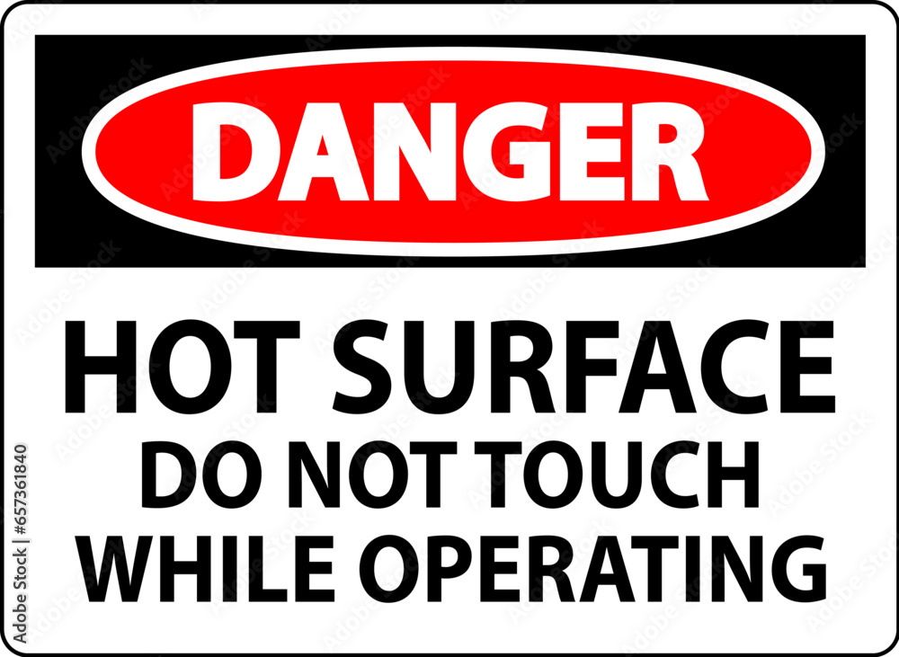 Wall mural danger sign hot surface - do not touch while operating