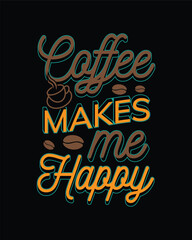Obraz na płótnie Canvas Coffee T-Shirt Design, Typography coffee mug and T-shirt Design