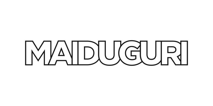 Maiduguri in the Nigeria emblem. The design features a geometric style, vector illustration with bold typography in a modern font. The graphic slogan lettering.