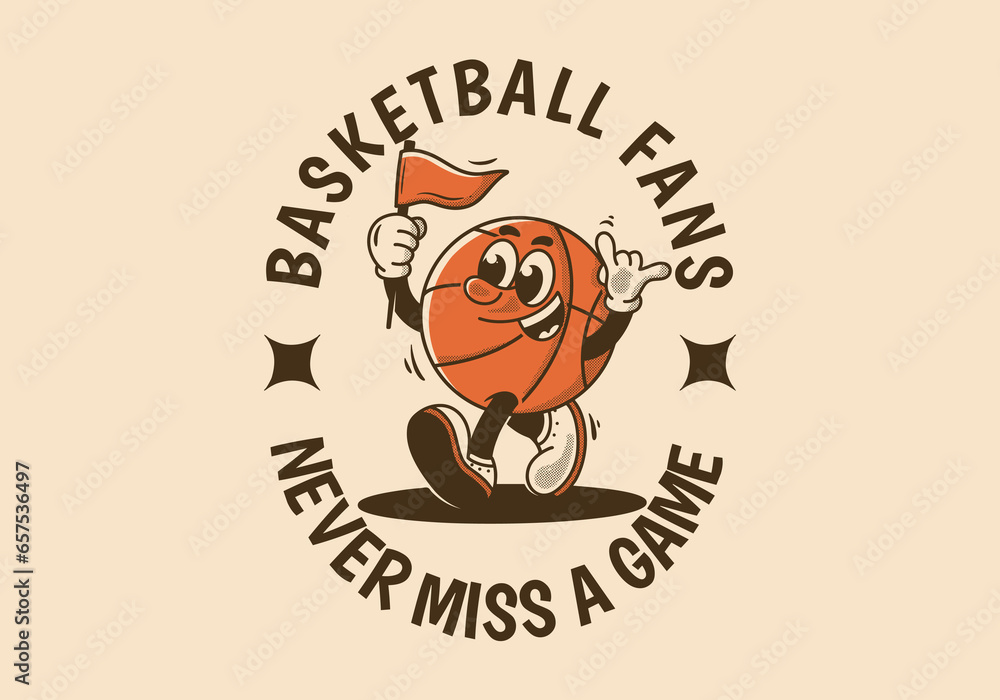 Wall mural Basketball fans, never miss a game. Mascot character illustration of basketball ball holding a triangle flag