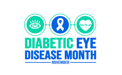 November is Diabetic Eye Disease Month background template. Holiday concept. background, banner, placard, card, and poster design template with text inscription and standard color. vector illustration