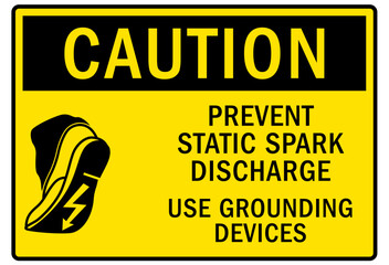 Electrostatic discharge warning sign and labels prevent static park discharge. Use grounding devices