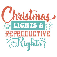 christmas lights & reproductive rights svg