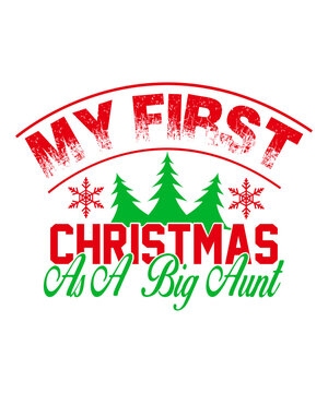 My First Christmas As A Big Aunt Svg