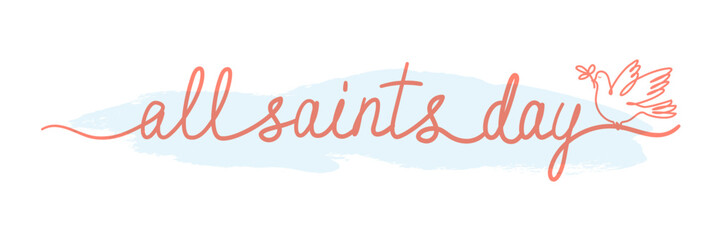 All Saints’ Day greeting lettering on white. All Hallows' Day. Solemnity of All Saints. Line art text with dove, vector. - obrazy, fototapety, plakaty
