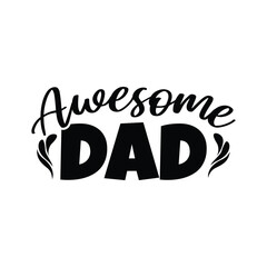 Awesome Dad , Dad Svg , Funny Dad, 