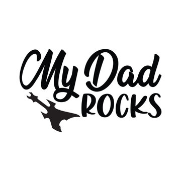 My Dad rocks , Dad Svg, 