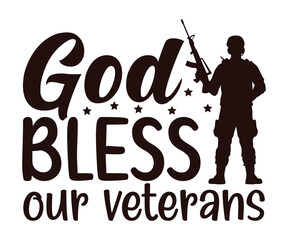 god bless our veterans Svg,Veteran Clipart,Veteran Cutfile,Veteran Dad svg,Military svg,Military Dad svg,4th of July Clipart,Military Dad Gift Idea     

