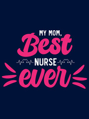 Mother Nurse Day Love T-shirt Designs