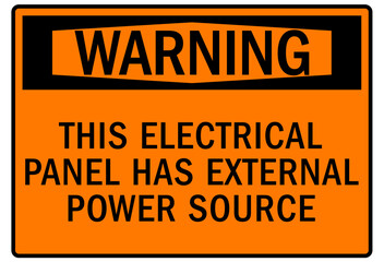 Multiple power source warning sign and labels this electrical panel has external power source