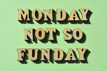 Monday Not So Funday, phrase as banner headline