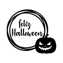 Logo con marco circular con líneas con silueta de calabaza de Halloween Jack O Lantern con letras palabra manuscrita feliz Halloween en español © teracreonte