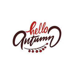 Fototapeta premium Hello Autumn calligraphy phrase. Hand drawn lettering text sign.