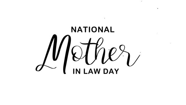 National Mother in Law Day Text Animation. Great for Mother in Law Day Celebrations, lettering with alpha or transparent background, for banner, social media feed wallpaper stories