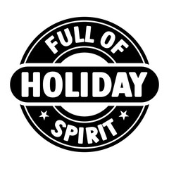 Full Of Holiday Spirit SVG